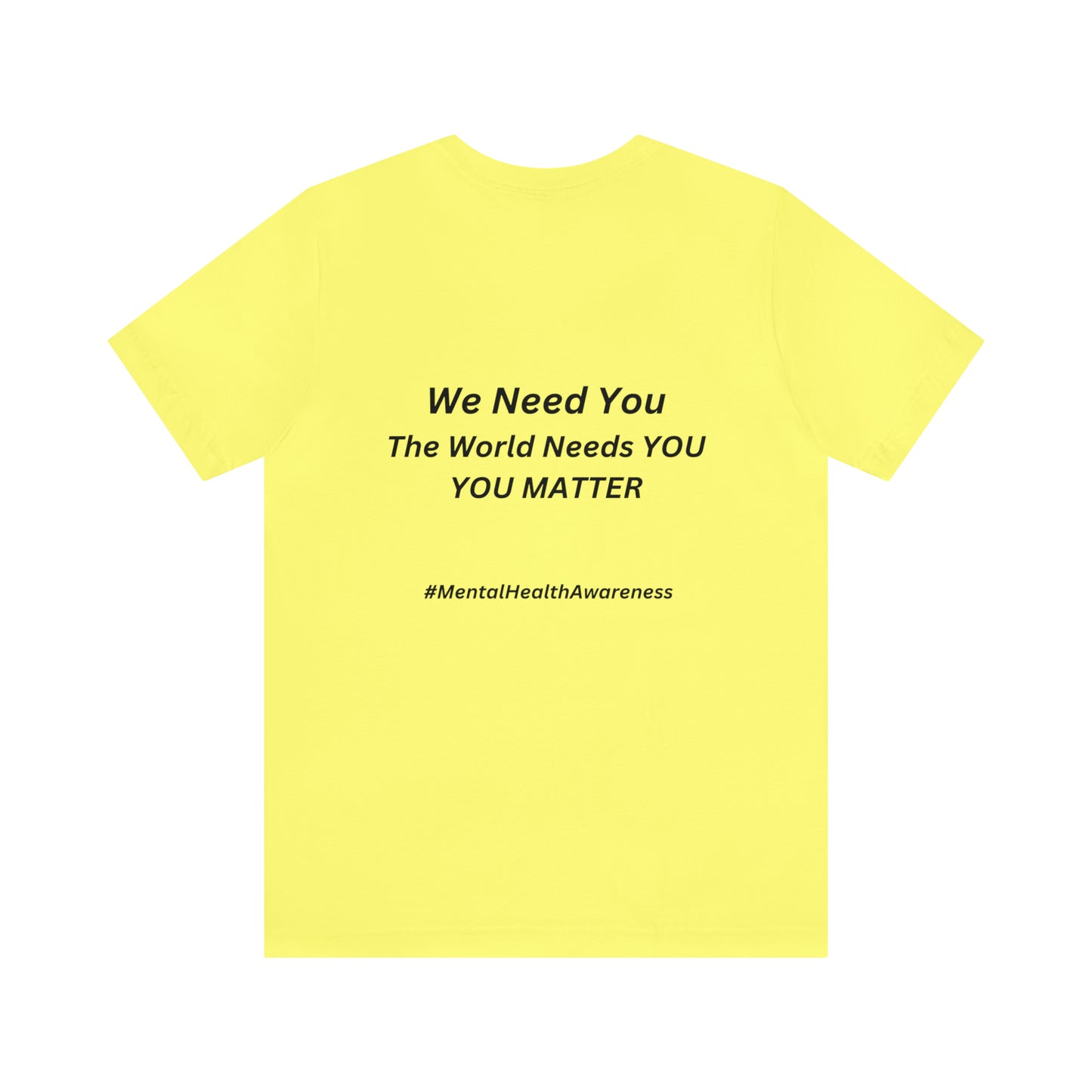 STAY; We Need You T-Shirt