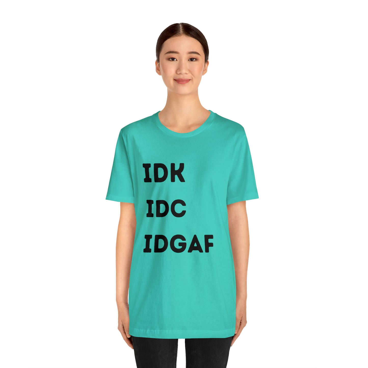 IDK IDC IDGAF