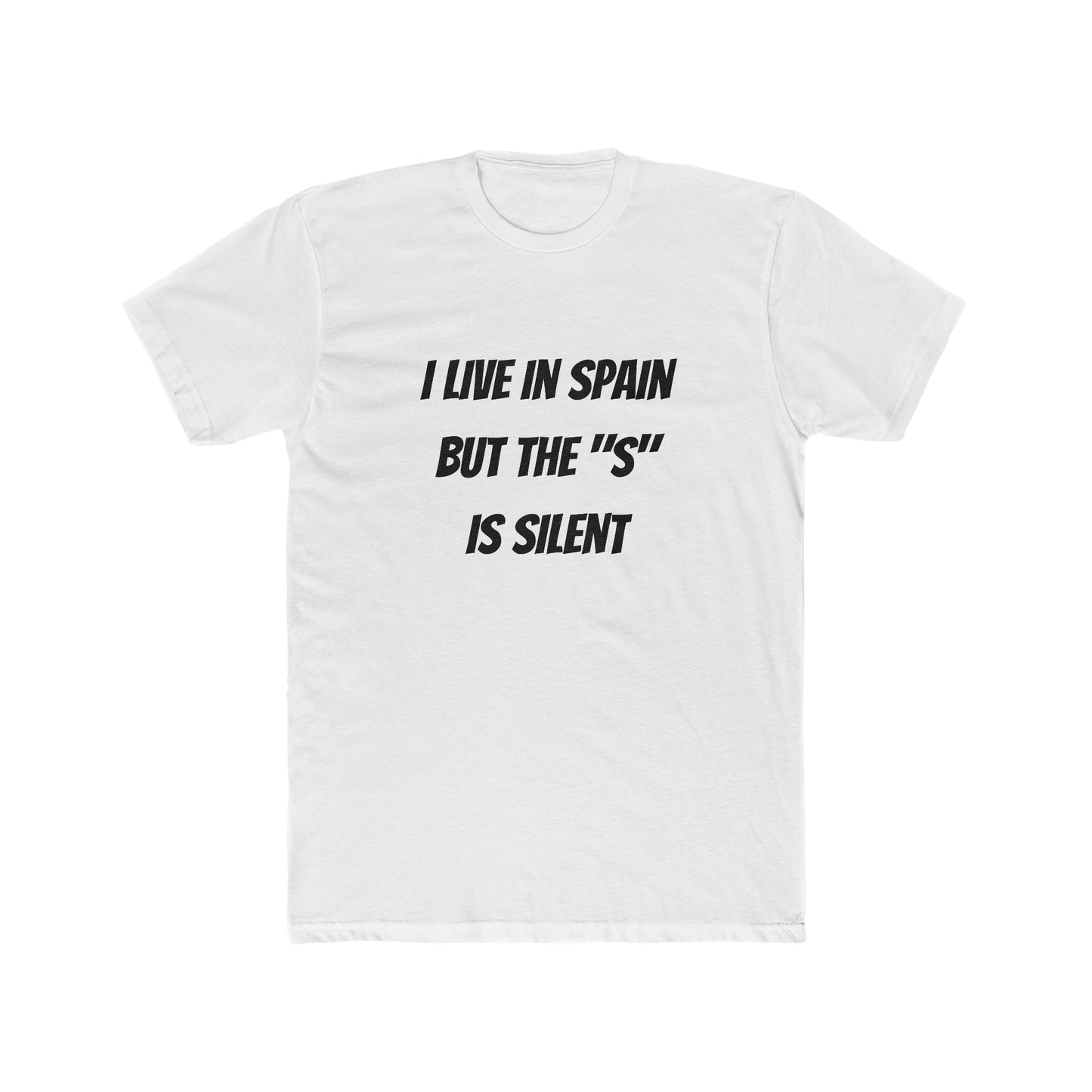 I Live in Spain but the "S" is Silent