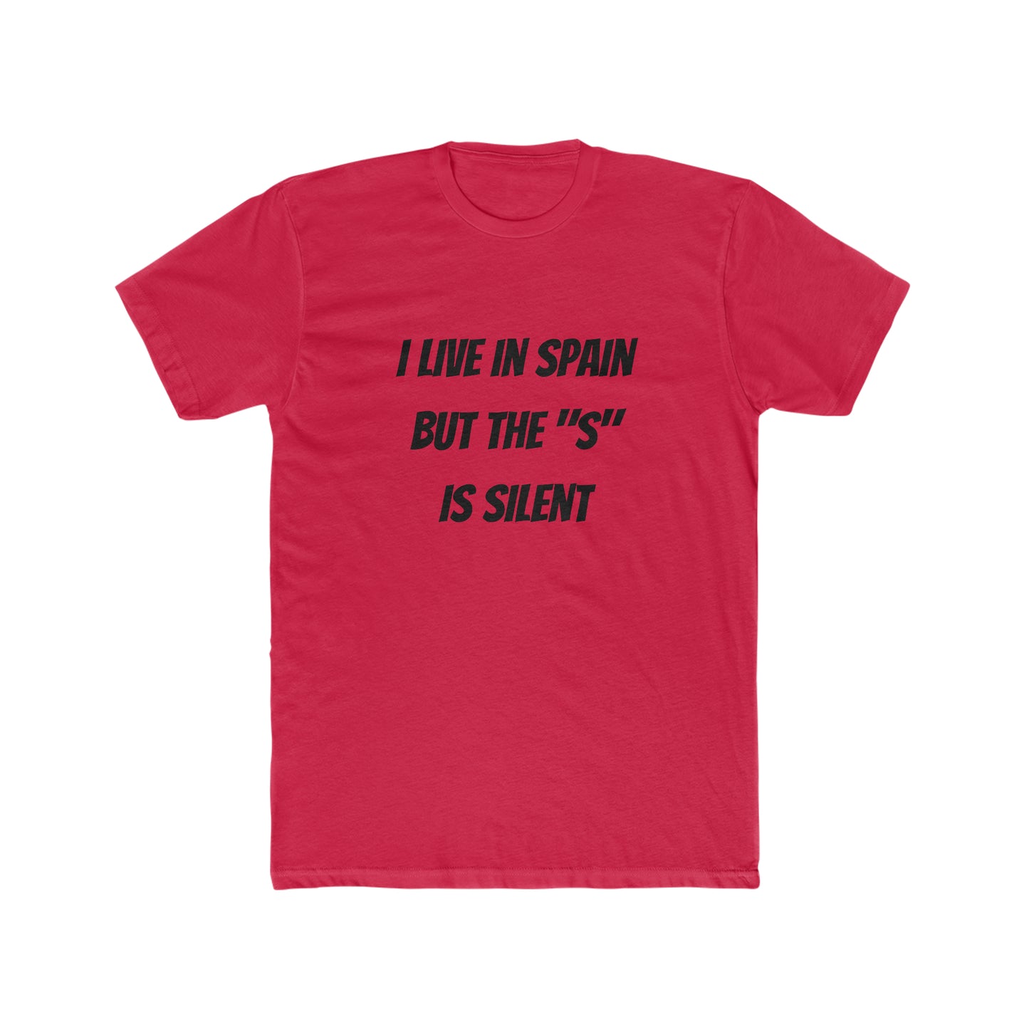 I Live in Spain but the "S" is Silent