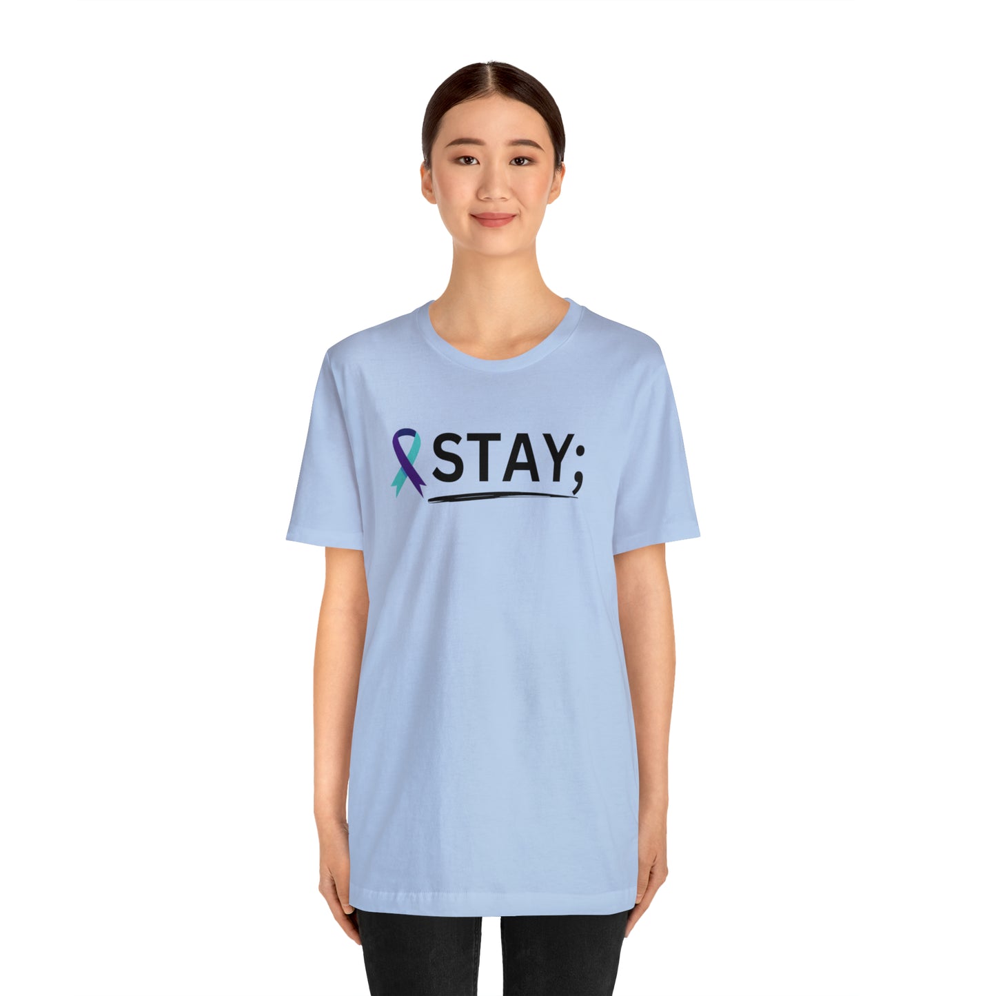 STAY; We Need You T-Shirt