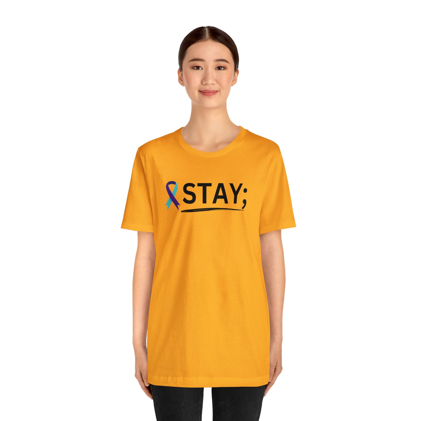 STAY; We Need You T-Shirt