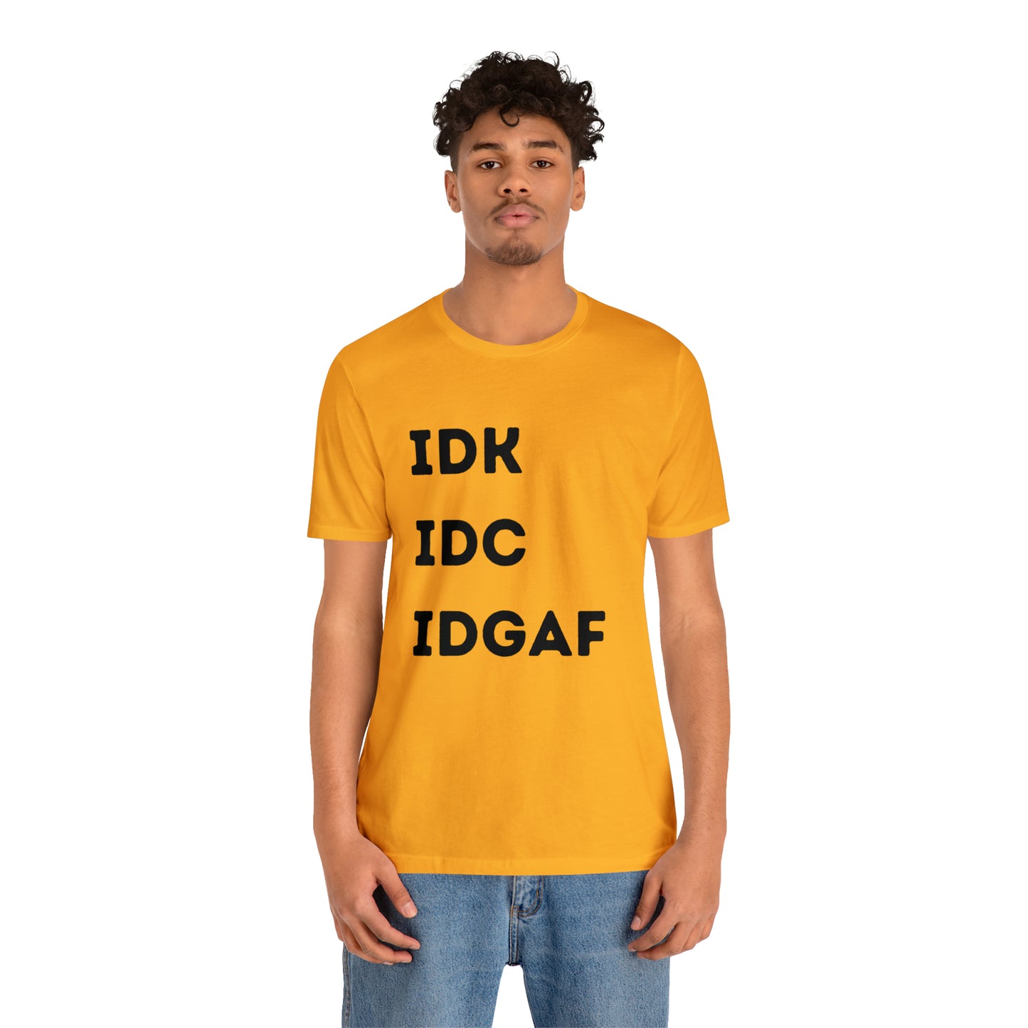 IDK IDC IDGAF