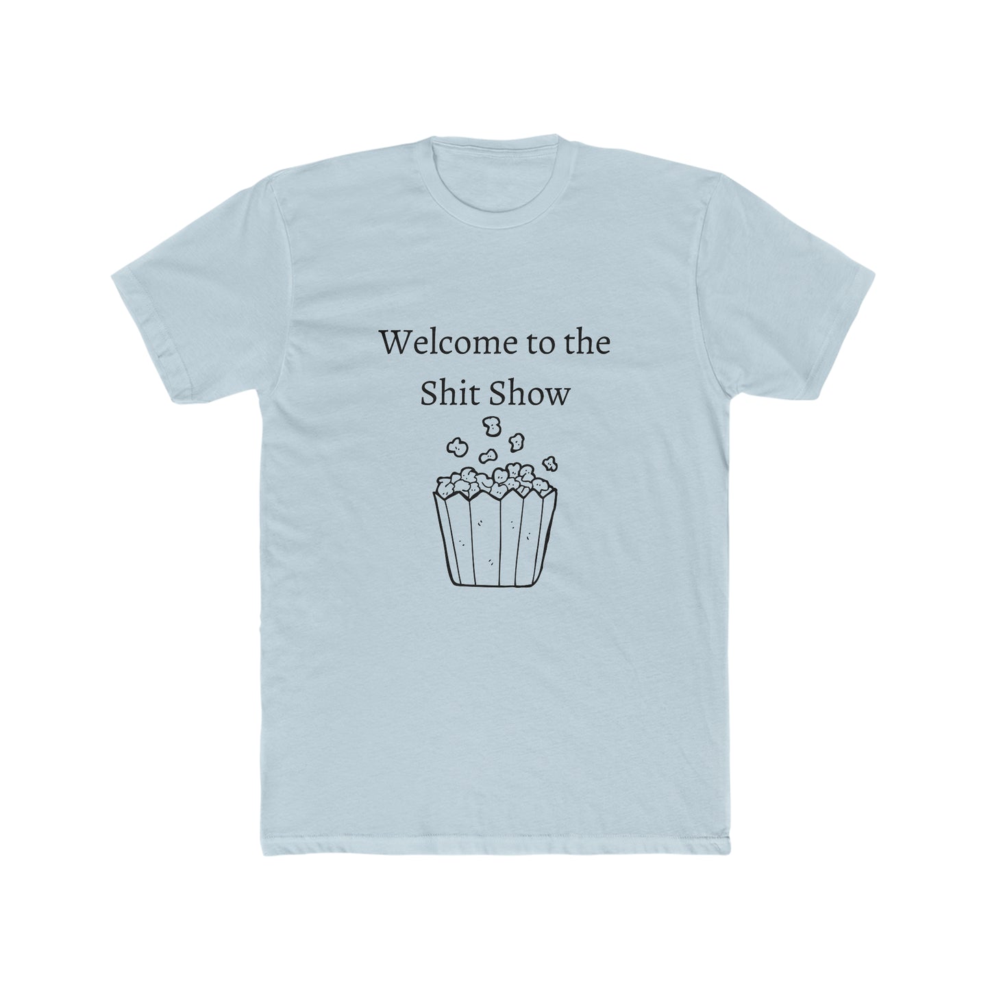 Welcome to the Shit Show