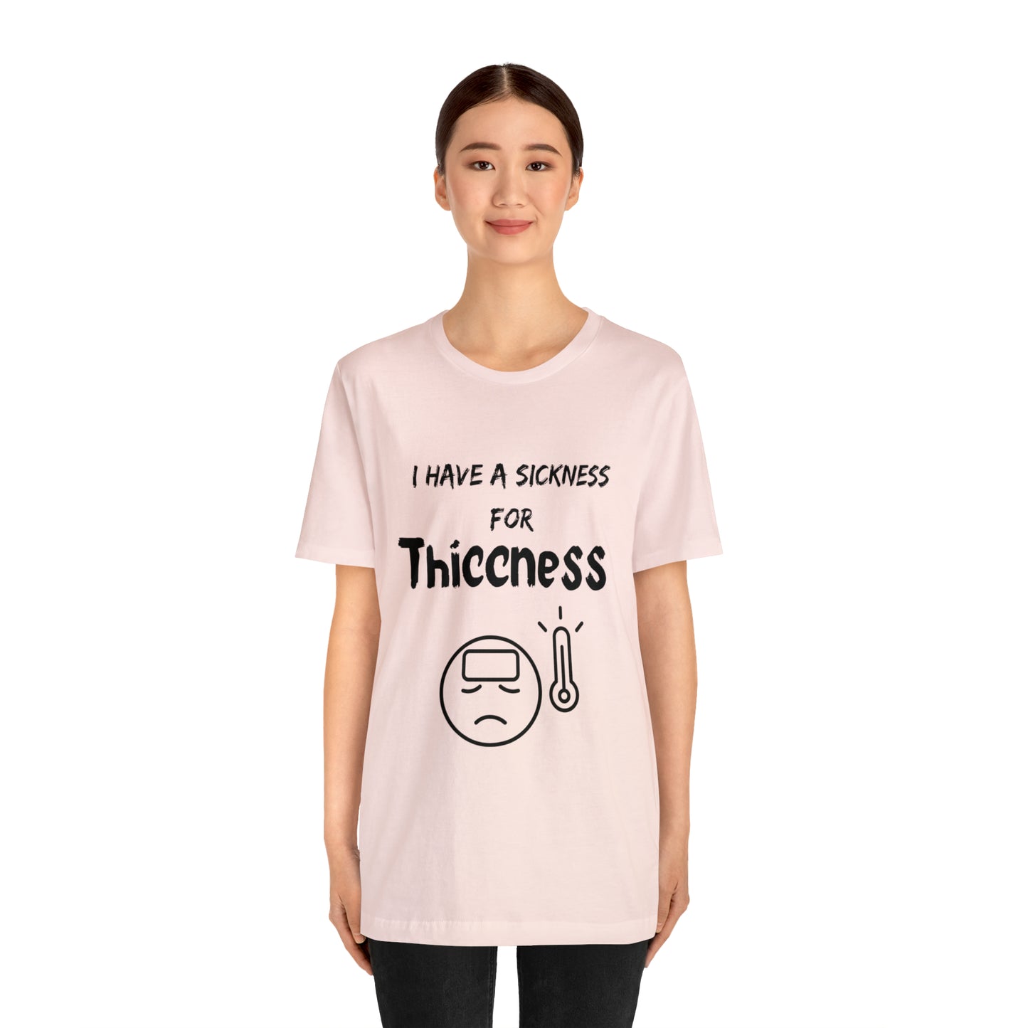 Sickness for Thiccness