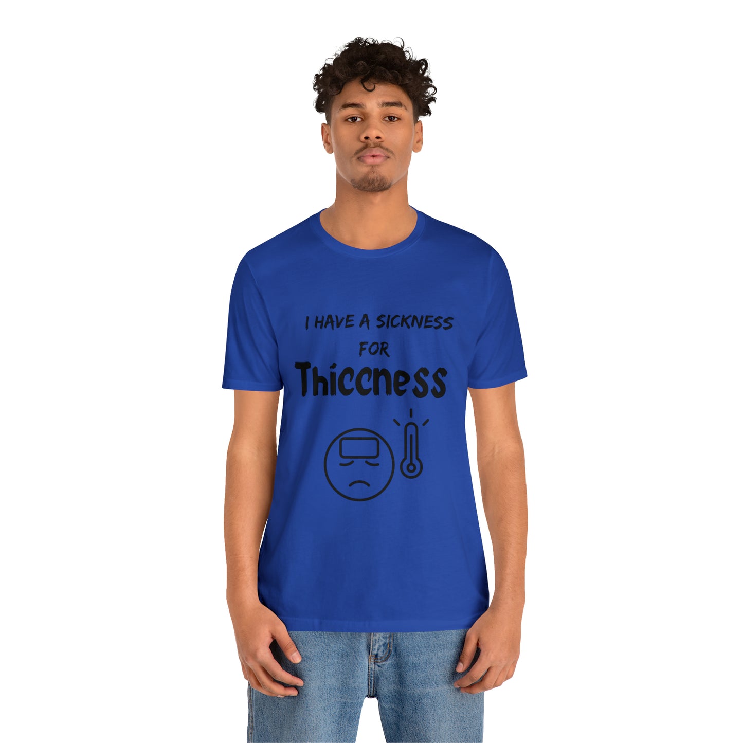 Sickness for Thiccness