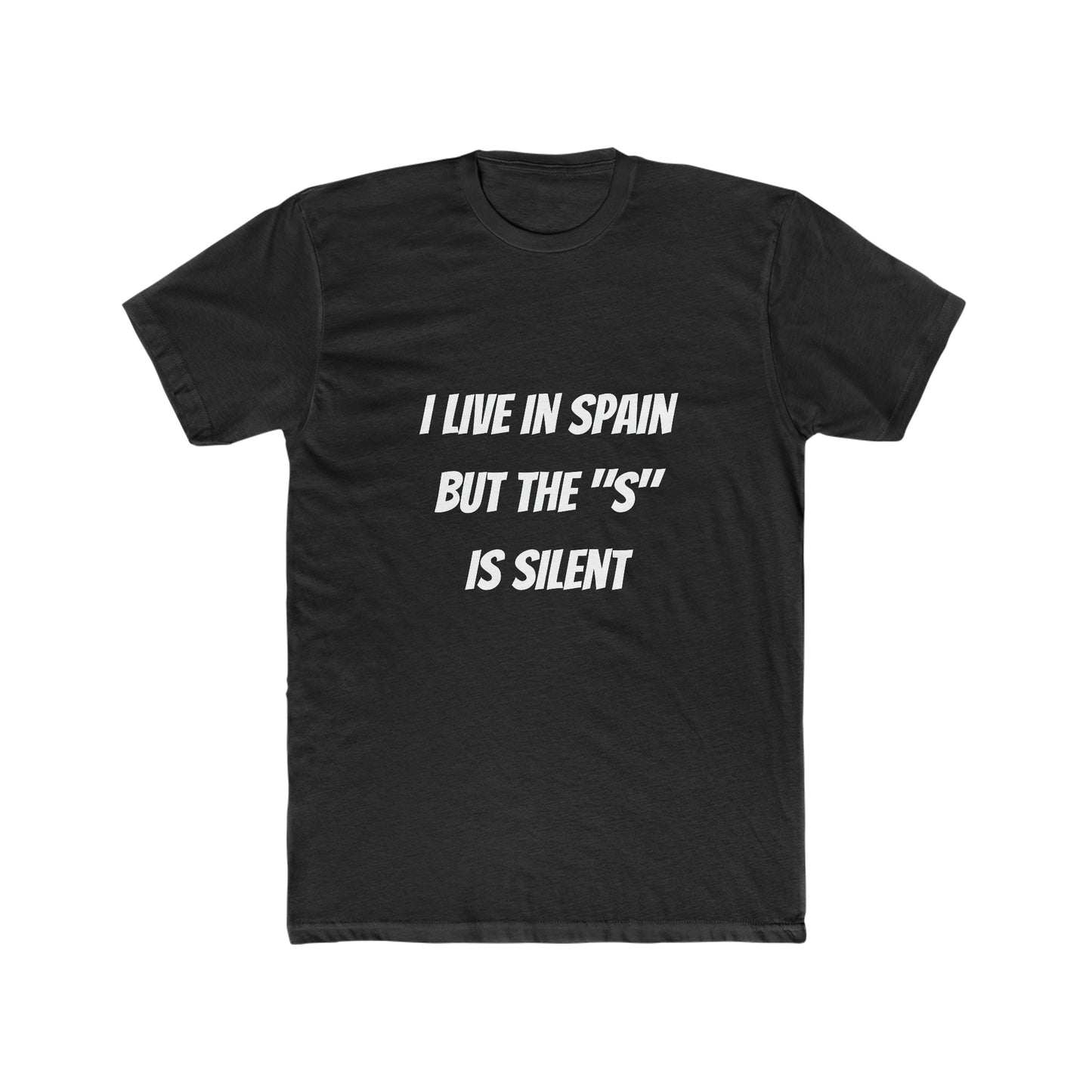 I Live in Spain but the "S" is Silent