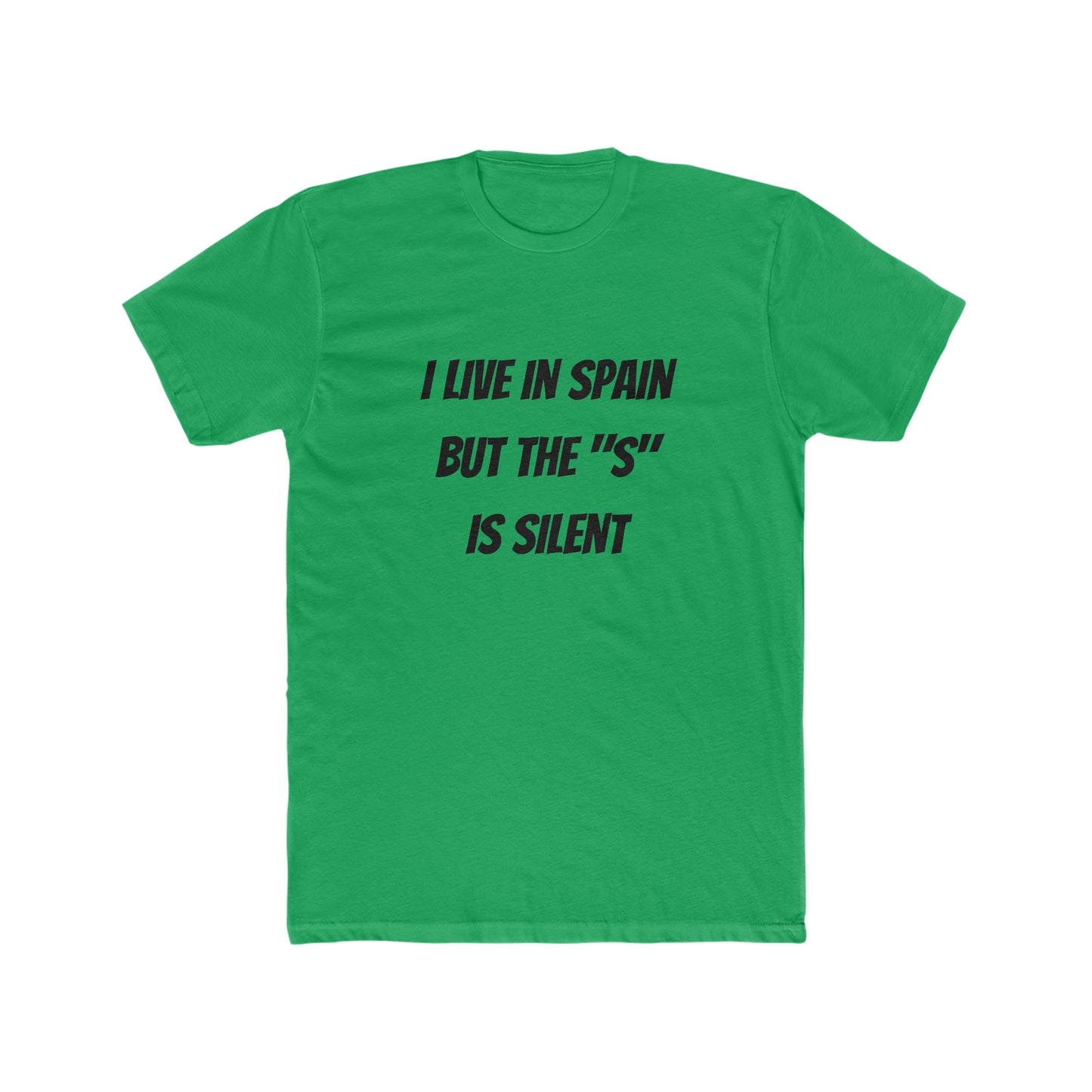 I Live in Spain but the "S" is Silent