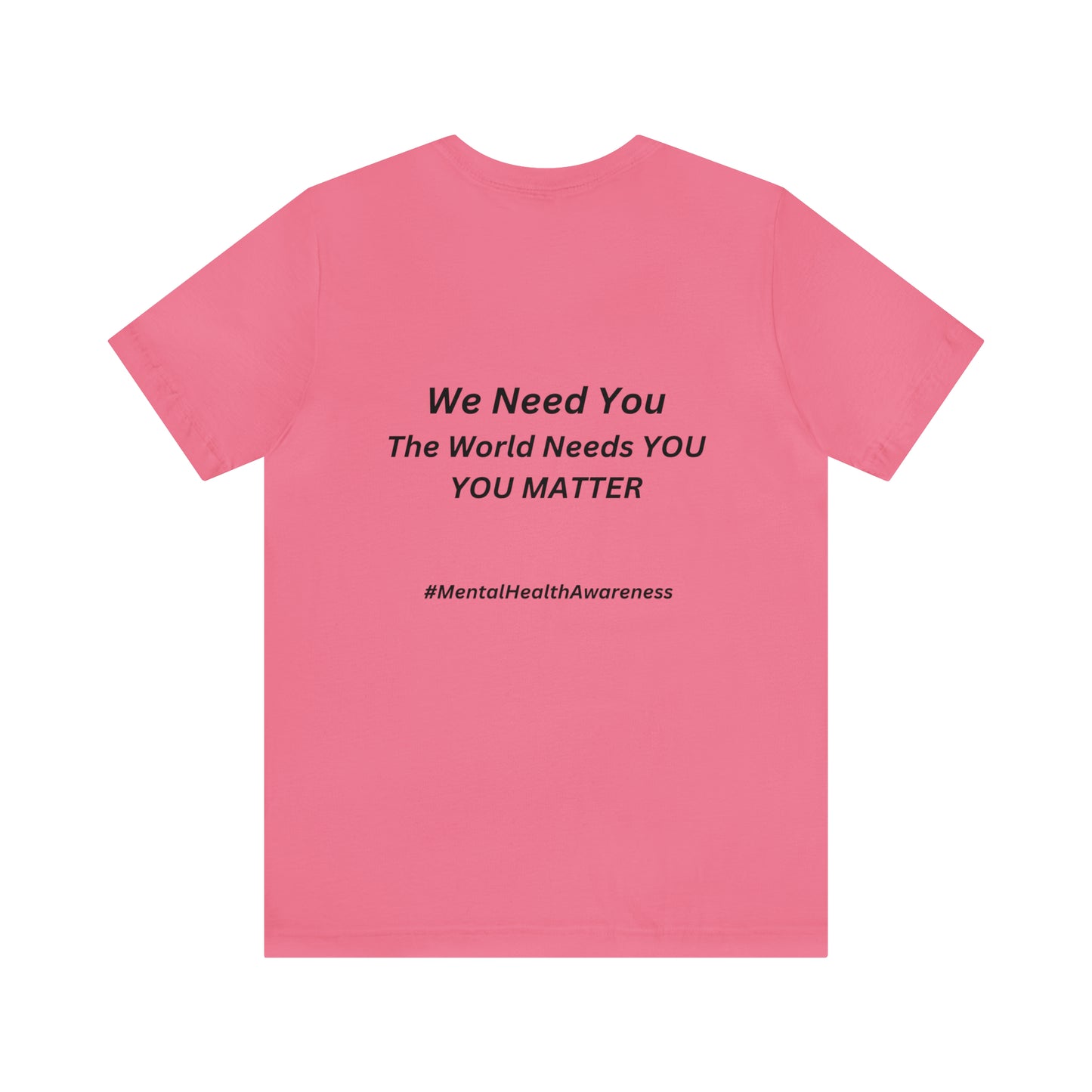 STAY; We Need You T-Shirt