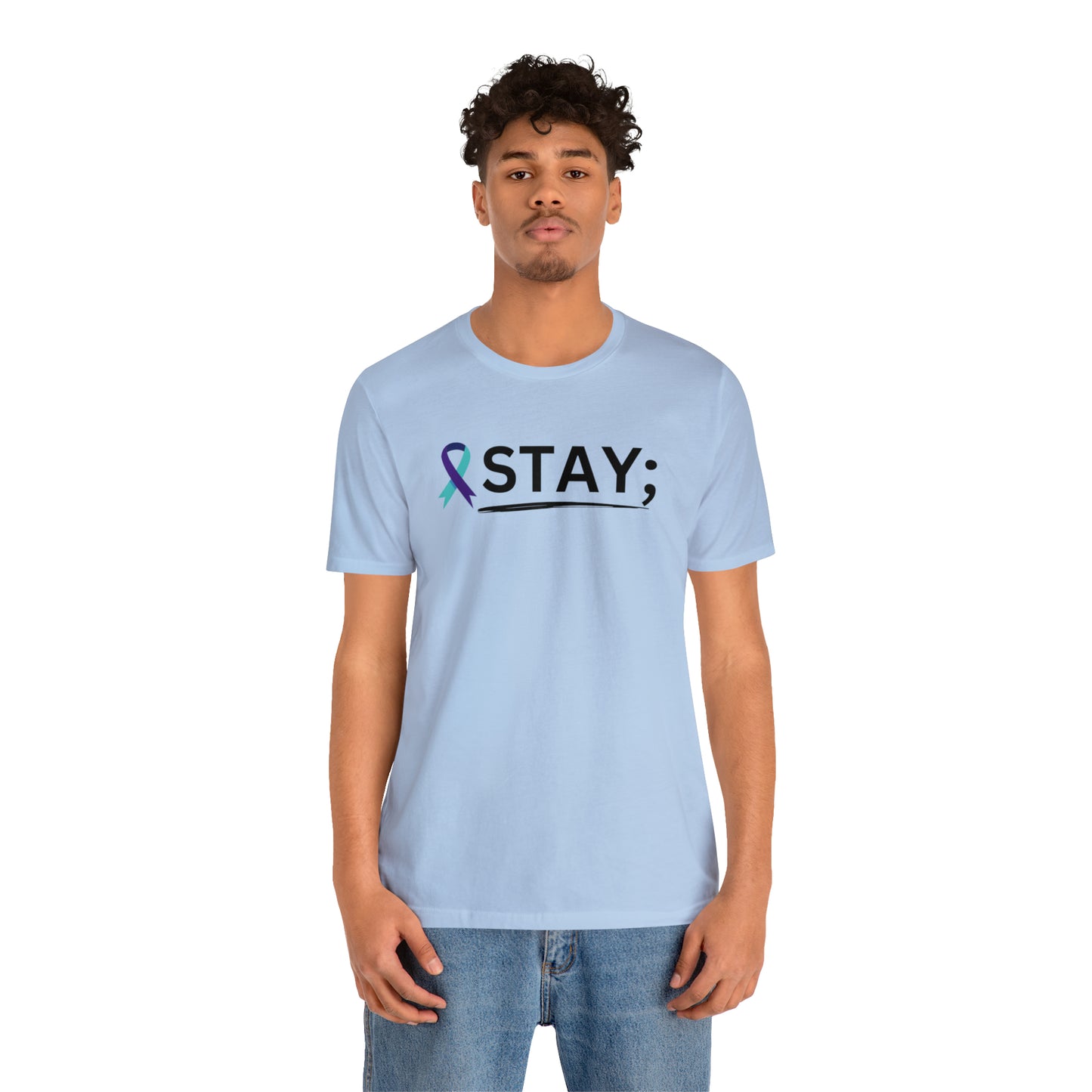 STAY; We Need You T-Shirt