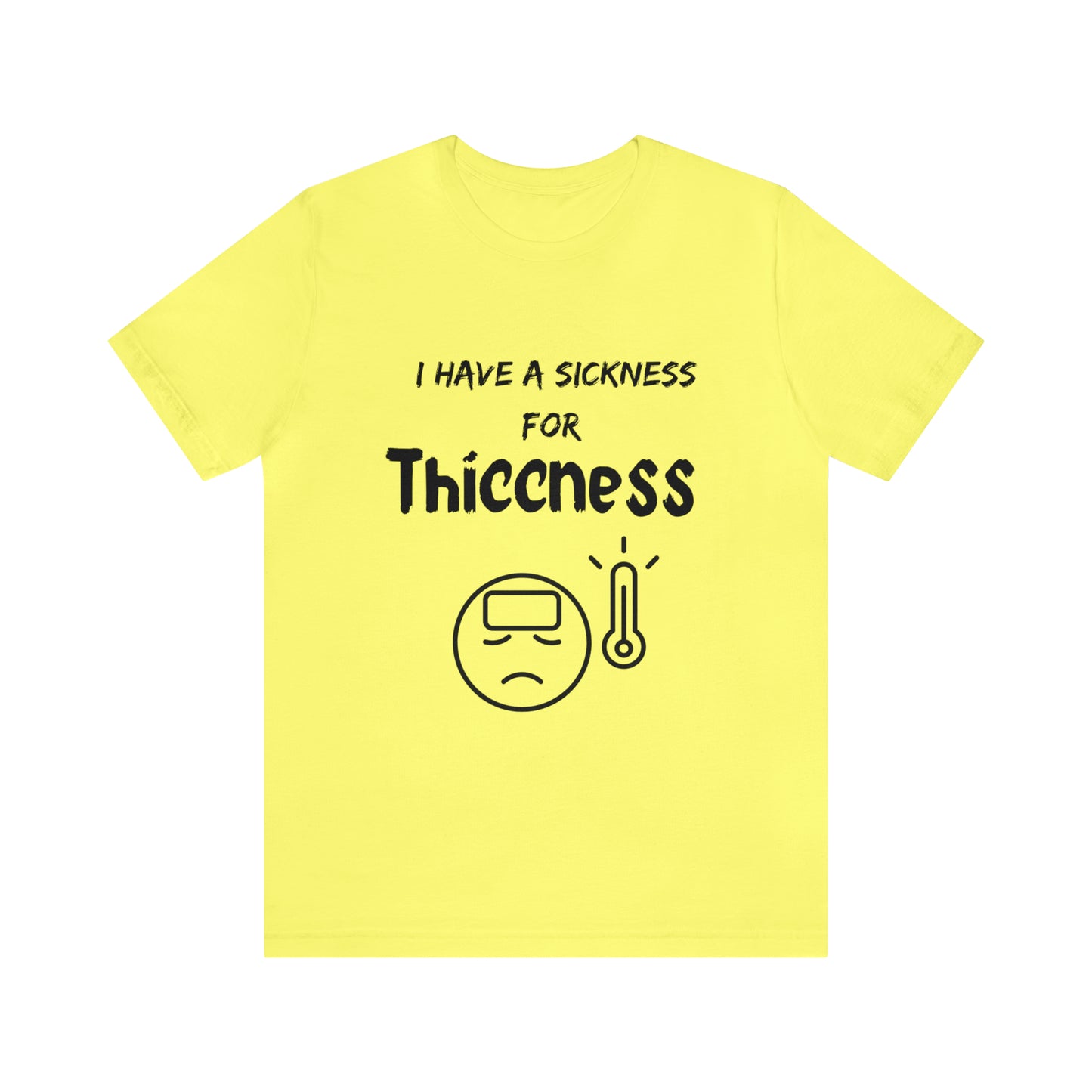 Sickness for Thiccness
