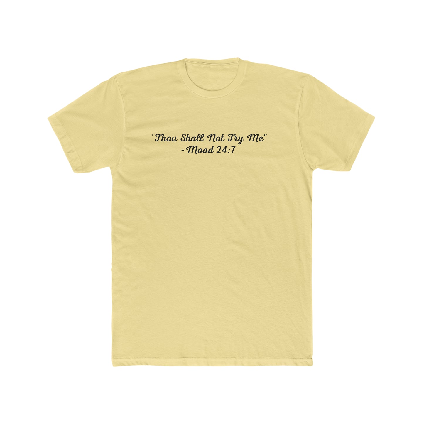 Thou Shall Not Try Me