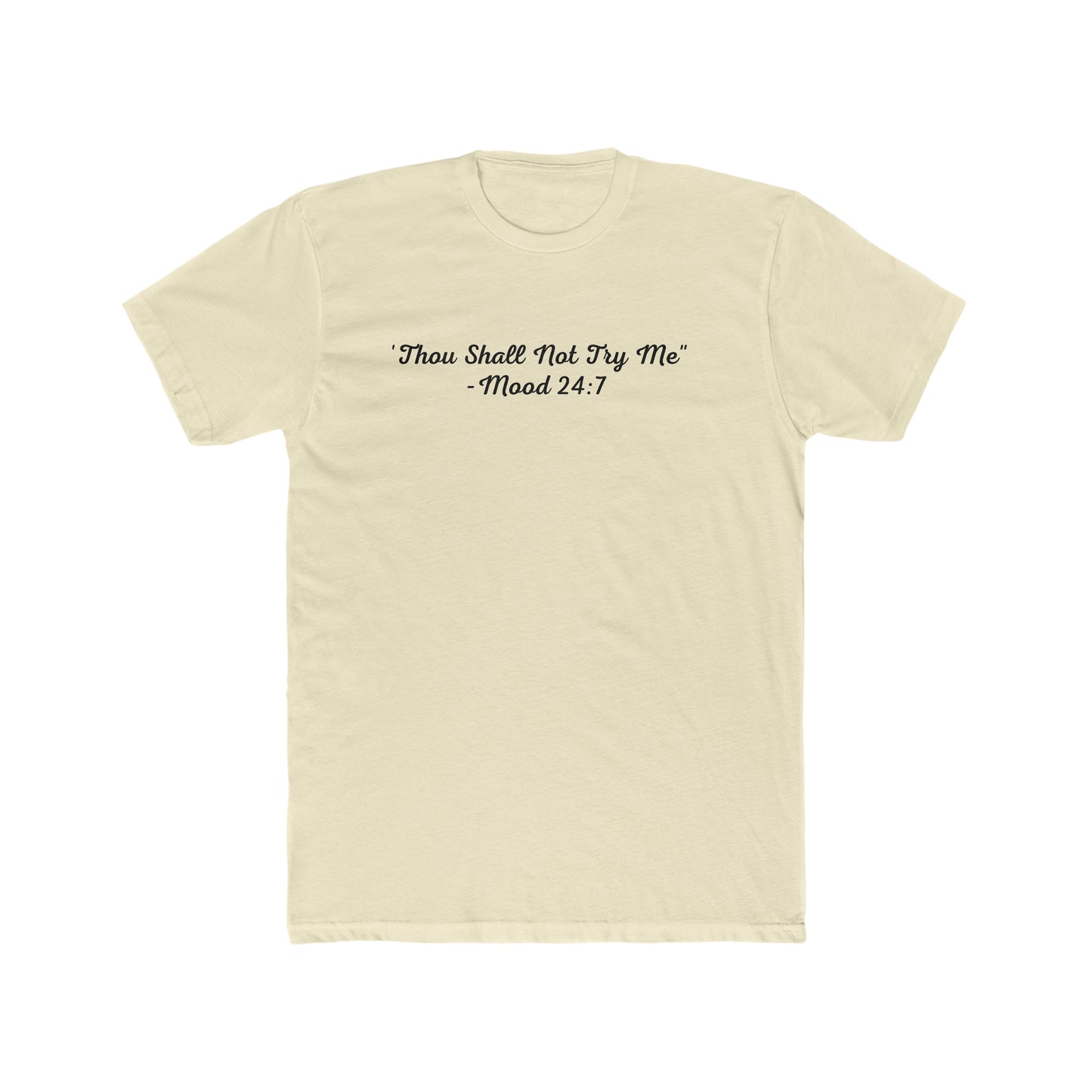 Thou Shall Not Try Me